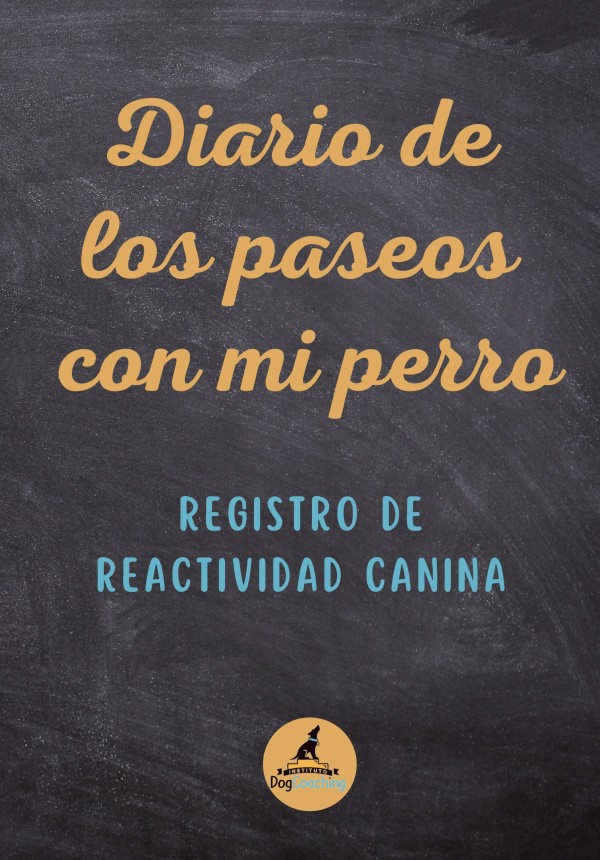 Diario de los paseos con mi perro - Registro de reactividad canina